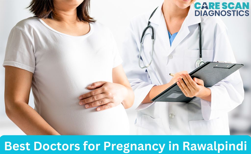 Best Doctors for Pregnancy in Rawalpindi